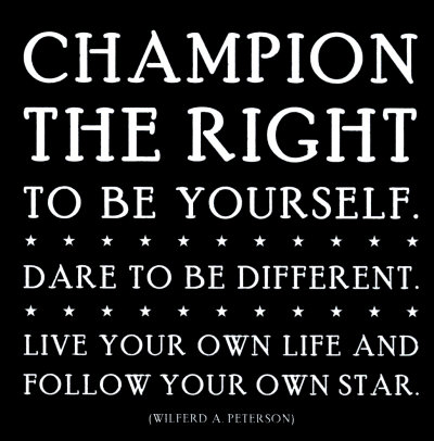 champion your right to be yourself