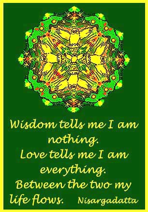 wisdom tells me i am nothing love tells me i am everything