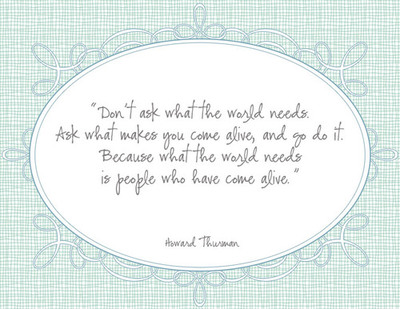 ask what makes you come alive