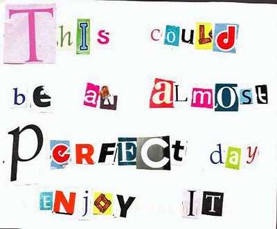 this could be an almost perfect day