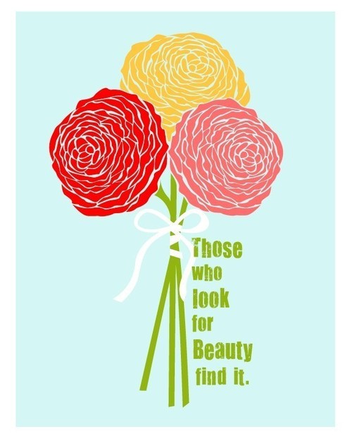 those who look for beauty find it