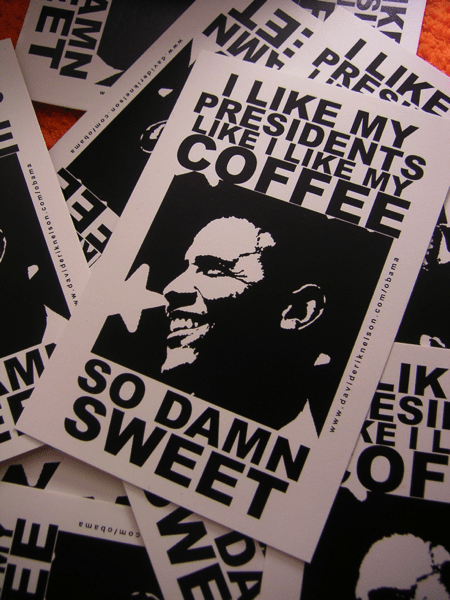 i like my coffee like my presidents'